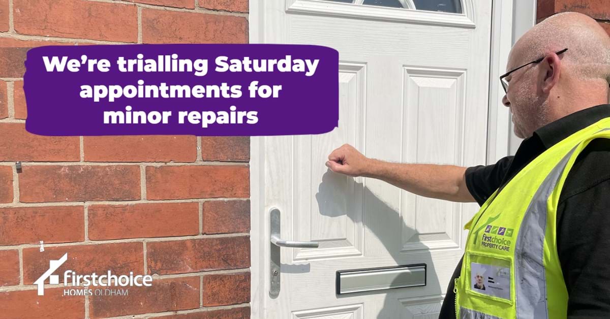 Starting on Saturday 13 August, our repairs teams are trialling Saturday appointments and launching text messages to keep you up to date with regards to your repair appointment.